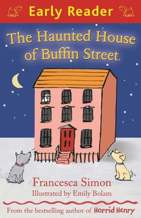 The Haunted House of Buffin Street (ebok) av Francesca Simon