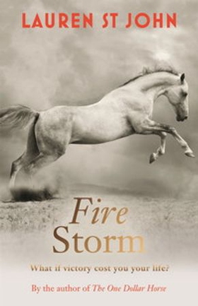 The One Dollar Horse: Fire Storm - Book 3 (ebok) av Lauren St John