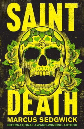 Saint Death (ebok) av Marcus Sedgwick