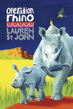 The White Giraffe Series: Operation Rhino - book 5 (ebok) av Lauren St John