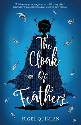 The Cloak of Feathers (ebok) av Nigel Quinlan