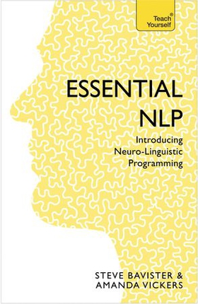 Essential NLP - An introduction to neurolinguistic programming (ebok) av Amanda Vickers
