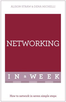 Networking In A Week - How To Network In Seven Simple Steps (ebok) av Alison Straw