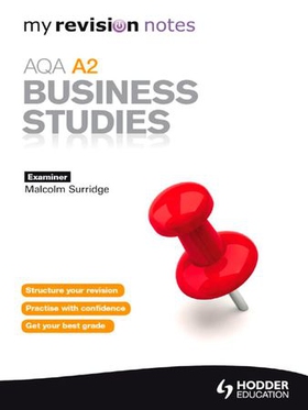 My Revision Notes: AQA A2 Business Studies (ebok) av Malcolm Surridge