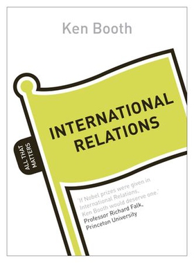 International Relations: All That Matters (ebok) av Ken Booth