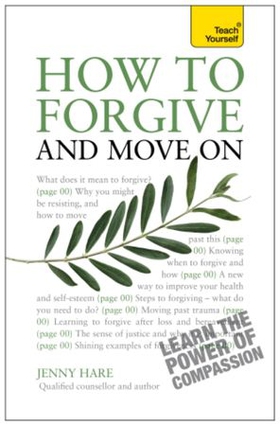 How to Forgive and Move On