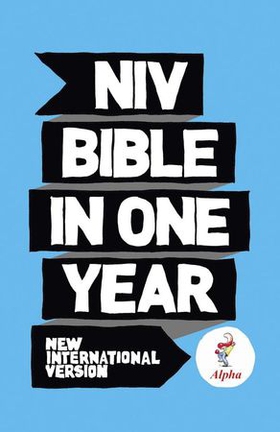 NIV Alpha Bible In One Year (ebok) av New International Version
