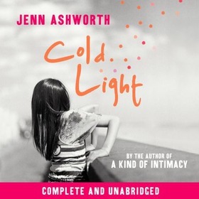Cold Light (lydbok) av Jenn Ashworth