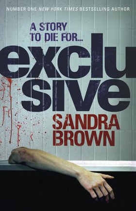 Exclusive (ebok) av Sandra Brown