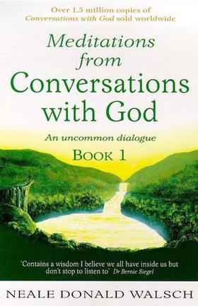 Meditations from Conversations with God (ebok) av Neale Donald Walsch