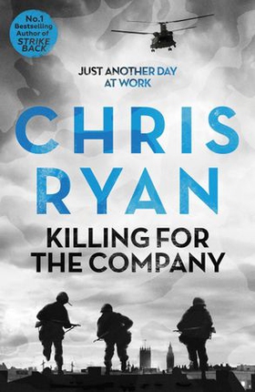 Killing for the company - just another day at the office... (ebok) av Chris Ryan