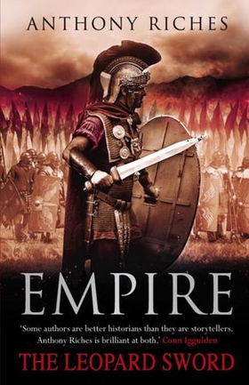 The Leopard Sword: Empire IV (ebok) av Anthony Riches