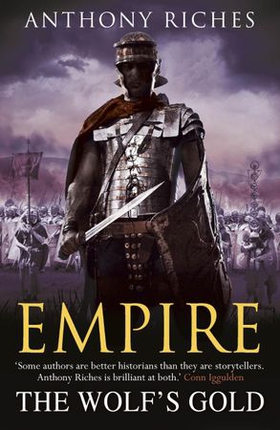 The Wolf's Gold:  Empire V (ebok) av Anthony Riches