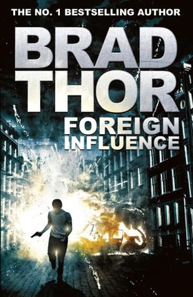Foreign Influence (ebok) av Brad Thor