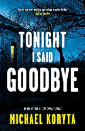 Tonight I Said Goodbye - Lincoln Perry 1 (ebok) av Michael Koryta