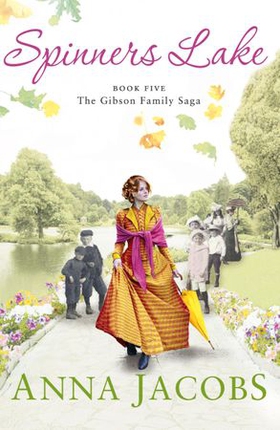 Spinners Lake - Book Five in the stunningly heartwarming Gibson Family Saga (ebok) av Anna Jacobs