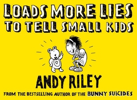 Loads More Lies to tell Small Kids (ebok) av Andy Riley