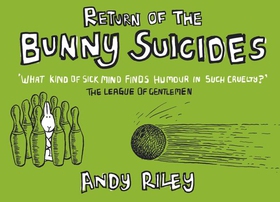 Return of the Bunny Suicides (ebok) av Andy Riley