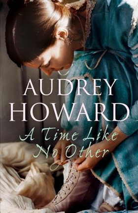A Time Like No Other (ebok) av Audrey Howard