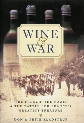 Wine and War (ebok) av Donald & Petie Kladstrup