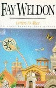 Letters to Alice (ebok) av Fay Weldon