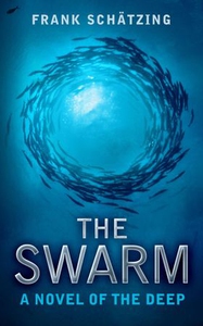 The Swarm: A Novel of the Deep (ebok) av Fran
