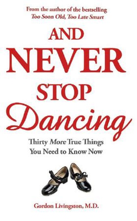 And never stop dancing