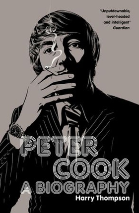 Biography Of Peter Cook (ebok) av Estate of Harry Thompson