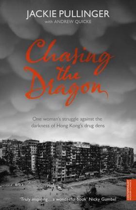 Chasing the Dragon (ebok) av Jackie Pullinger