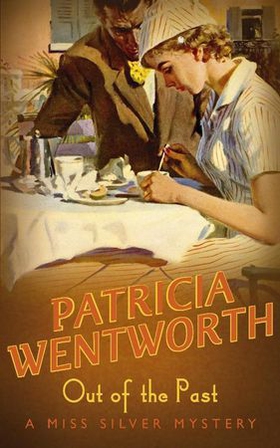Out Of The Past (ebok) av Patricia Wentworth