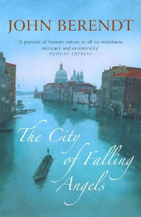 The City of Falling Angels (ebok) av John Berendt
