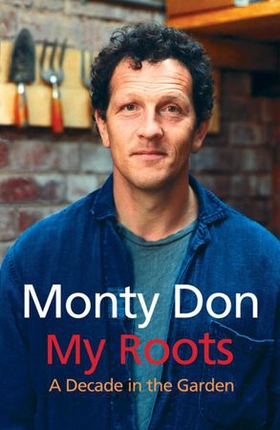 My Roots (ebok) av Monty Don