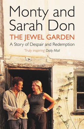The Jewel Garden (ebok) av Monty Don