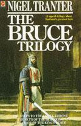 The Bruce Trilogy - The thrilling story of Scotland's great hero, Robert the Bruce (ebok) av Nigel Tranter