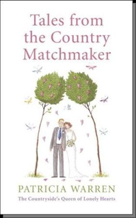Tales From the Country Matchmaker (ebok) av Patricia Warren