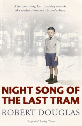 Night song of the last tram - a glasgow childhood