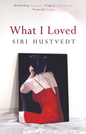 What I Loved - The International Bestseller (ebok) av Siri Hustvedt