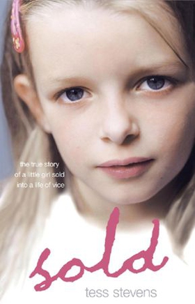 Sold - A young girl betrayed by her mother into a life of vice (ebok) av Tess Stevens