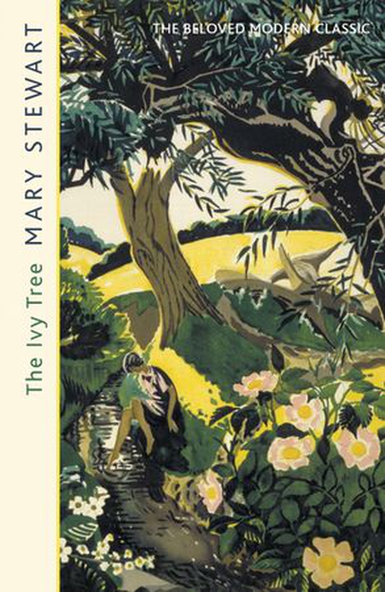 The Ivy Tree - The beloved love story from the Queen of Romantic Mystery (ebok) av Mary Stewart