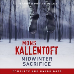Midwinter Sacrifice (lydbok) av Mons Kallentoft