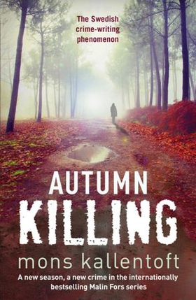 Autumn Killing (ebok) av Mons Kallentoft