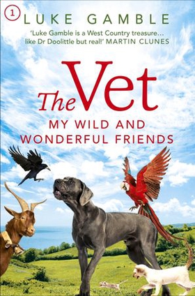 The Vet 1: my wild and wonderful friends (ebok) av Luke Gamble