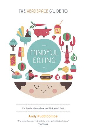 The Headspace Guide to... Mindful Eating (ebok) av Andy Puddicombe
