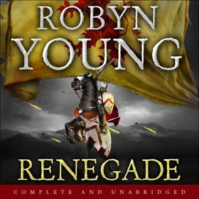 Renegade - Robert The Bruce, Insurrection Trilogy Book 2 (lydbok) av Robyn Young
