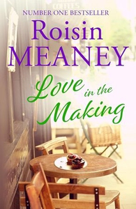 Love in the Making (ebok) av Roisin Meaney