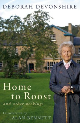 Home to roost - and other peckings (ebok) av Deborah Devonshire