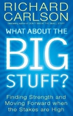 What about the big stuff?