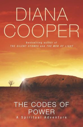 The Codes Of Power (ebok) av Diana Cooper