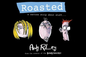 Roasted - a cartoon strip about stuff ... (ebok) av Andy Riley