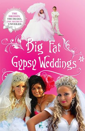 Big Fat Gypsy Weddings